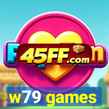 w79 games